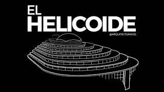 El Helicoide.