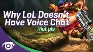 Why League of Legends Doesn't Have Voice Chat