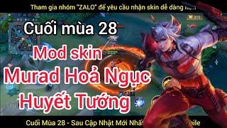 Mod Skin Murad Hỏa Ngục Huyết Tướng Cuối Mùa 28 - Mới Nhất - Hiệu Ứng Âm Thanh || Trung Game TZ
