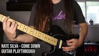 NATE SILVA // COME DOWN (GUITAR PLAYTHROUGH)