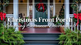 Cozy Up Your Entrance: Stunning Christmas Front Porch Decorations!