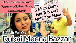 Cheapest Shopping in DUBAI | Dubai Meena Bazzar | Mamta Sachdeva