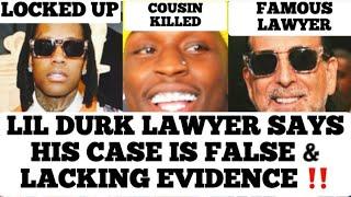 Lil Durk Lawyer Says His Murder Charges Are FALSE & LACKING Real Evidence To Lock Him Up For LIFE