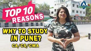 TOP 10 Reasons Why You Should Study In PUNE? | CA | CS | CMA | ICAI