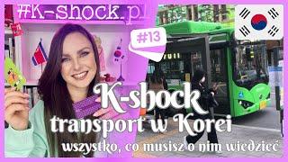 TRANSPORT W KOREI POŁUDNIOWEJ - wszystko, co musisz o nim wiedzieć