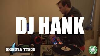 Dj Hank Shibuya Tyson Mix 002