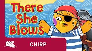 Chirp | Season 1 | Episode 1 | There She Blows!