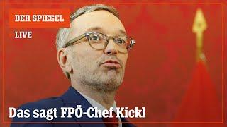 Livestream: Das sagt FPÖ-Chef Herbert Kickl | DER SPIEGEL