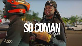 Kalash - SO COMAN (Clip Officiel)