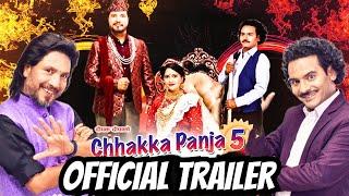 Chhakka Panja 5 Official Trailer || New Nepali Movie || Dipakraj Giri Magne Buda