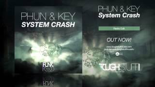 Phun & Key - System Crash (Radio Edit)