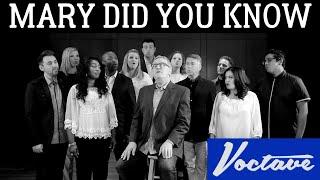 Mary, Did You Know - Voctave feat. Mark Lowry