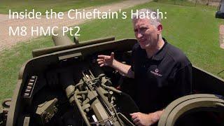 Inside the Chieftain's Hatch M8 HMC Pt 2.