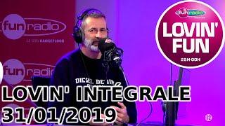 INTÉGRALE Lovin' Fun 31/01/2019