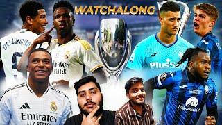 Real Madrid VS Atlanta UEFA Super Cup Watchalong | Mbappe's First Game for Real Madrid???