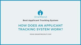 How Applicant Tracking System Works? | Best Recruiting CRM | iSmartRecruit