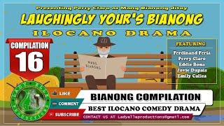 LAUGHINGLY YOURS BIANONG #16 COMPILATION | BEST ILOCANO COMEDY DRAMA | LADY ELLE PRODUCTIONS