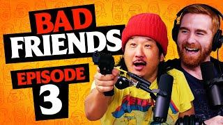 Shoot The TV | Ep 3 | Bad Friends with Andrew Santino & Bobby Lee