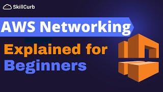 AWS Networking Fundamentals for Beginners in 15 mins