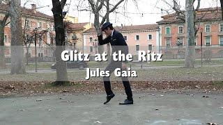 Glitz at the Ritz - Jules Gaia - #neoswing