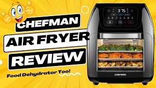 Chefman Multifunctional Digital Air Fryer + Rotisserie, Dehydrator, Convection Oven Review