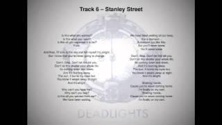 Deadlights - Stanley Street w/ Lyrics