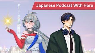 Japanese Podcast - Conversation with Haru san (日本語の会話）|| with Japanese and English subtitles