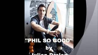 Julien Drolon Phil So Good