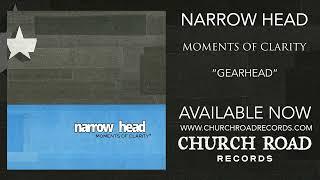 Narrow Head - Gearhead (OFFICIAL STREAM)