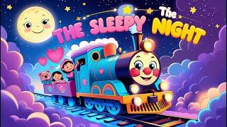 The Sleepy Night Train  | Bedtime Train Song for Kids | Nursery Rhyme