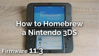 How to Homebrew a Nintendo 3DS 11.3