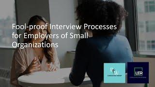 Foolproof Interview Processes for Employers Video