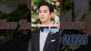 new k drama in May 2025  #2025kdrama #kdrama #newkdrama #koreantv