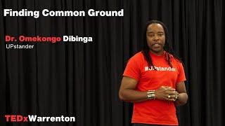 Finding common ground | Dr. Omekongo Dibinga | TEDxWarrenton