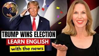 Donald Trump WINS Election  Learn English with the News