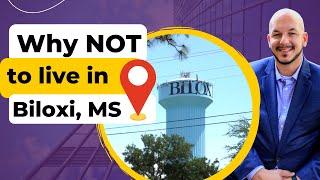 Why You SHOULDN'T Move to BILOXI, MISSISSIPPI