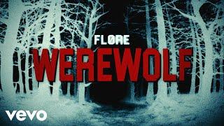 FLØRE - WEREWOLF (Lyric Video)