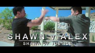 Shawn v Alex: Shawn of Justice