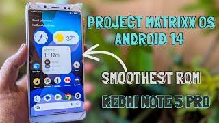 Redmi Note 5 Pro on Android 14: Smoothest Android ROM Project Matrixx OS