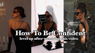 How To Be Confident || enter ur that girl era like a boss