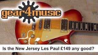 Gear4Music New Jersey Guitar - Gibson Les Paul style copy. Is it any good. Let's see?