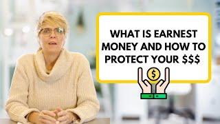 Everything You Need to Know About Your Earnest Money Deposit!