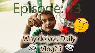 Episode 13: Why do you daily vlog?!?