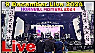 9th December Live || Hornbill Festival 2024 Live | Hornbill Live | Take Wing | Today Hornbill Live