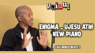 Brother Enigma - Ujesu Athi New hit (Killorbeezbeatz )