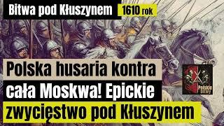 Bitwa pod Kłuszynem - Polska husaria kontra cała Moskwa! Epickie zwycięstwo pod Kłuszynem