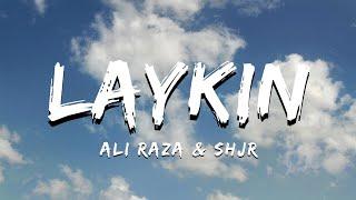 Laykin - Ali Raza & Shjr | Lyrical Video | ta editor