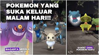 POKEMON HANTU DAN POKEMON YANG AKTIF DI MALAM HARI!! mana favorit kamu??!