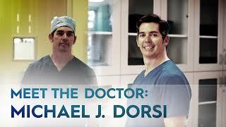 Meet Dr. Michael Dorsi | Neurological Spine Surgeon