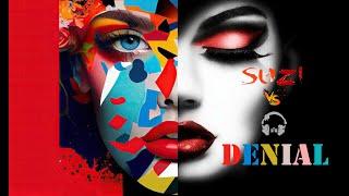 SuZi VS. Dj De-Decastelli - Denial(Re-Fresh Cover Remix 2024)